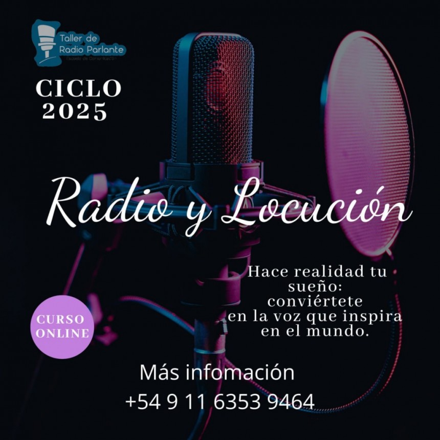 Ingresa en 2025 al Maravilloso mundo de la Radio y Locuci&oacute;n